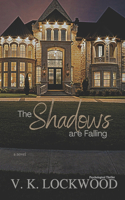 Shadows Are Falling