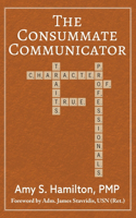 Consummate Communicator