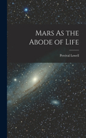 Mars As the Abode of Life