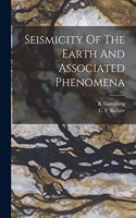 Seismicity Of The Earth And Associated Phenomena