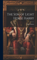 Son of Light Horse Harry