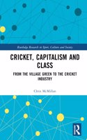 Cricket, Capitalism and Class