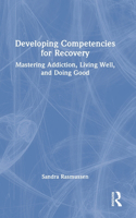 Developing Competencies for Recovery