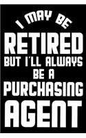 I May Be Retired But I'll Always Be A Purchasing Agent