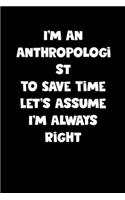 Anthropologist Notebook - Anthropologist Diary - Anthropologist Journal - Funny Gift for Anthropologist