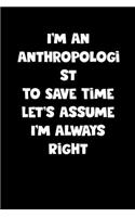 Anthropologist Notebook - Anthropologist Diary - Anthropologist Journal - Funny Gift for Anthropologist: Medium College-Ruled Journey Diary, 110 page, Lined, 6x9 (15.2 x 22.9 cm)