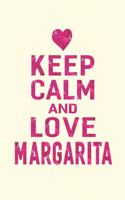 Keep Calm and Love Margarita