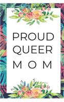 Proud Queer Mom: Fun Journal for Mothers on the Lgbt Spectrum