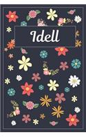 Idell: Lined Writing Notebook with Personalized Name 120 Pages 6x9 Flowers