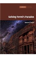 Solving Fermi's Paradox: (Series Number 10 Cambridge Astrobiology)