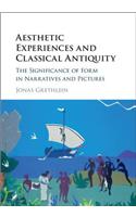 Aesthetic Experiences and Classical Antiquity