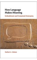 How Language Makes Meaning