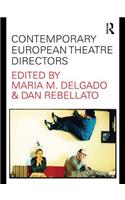 Contemporary European Theatre Directors