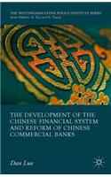 Development of the Chinese Financial System and Reform of Chinese Commercial Banks