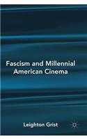 Fascism and Millennial American Cinema