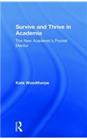 Survive and Thrive in Academia