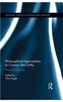 Philosophical Approaches to Cormac McCarthy