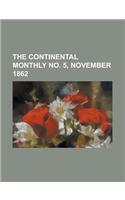 The Continental Monthly No. 5, November 1862 Volume 2: (English)