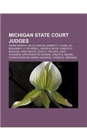 Michigan State Court Judges: Frank Murphy, Willie Heston, Robert P. Young, Jr., Benjamin F. H. Witherell, Asher B. Bates, Kinsley S. Bingham(English)