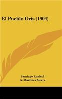 El Pueblo Gris (1904)
