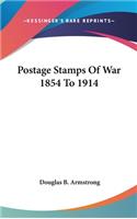Postage Stamps of War 1854 to 1914