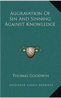 Aggravation of Sin and Sinning Against Knowledge