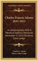 Charles Francis Adams 1835-1915