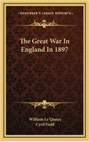 Great War in England in 1897
