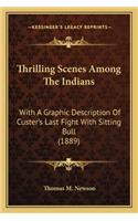 Thrilling Scenes Among the Indians