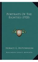 Portraits Of The Eighties (1920)
