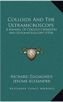 Colloids And The Ultramicroscope