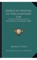 American Manual of Parliamentary Law