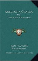 Anecdota Graeca V1
