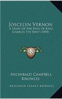 Joscelyn Vernon: A Story Of The Days Of King Charles The First (1898)