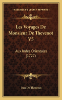 Les Voyages De Monsieur De Thevenot V5