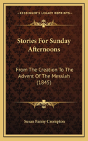 Stories For Sunday Afternoons