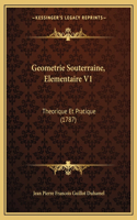 Geometrie Souterraine, Elementaire V1