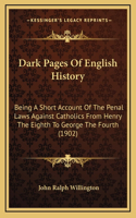 Dark Pages Of English History