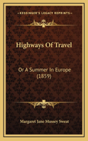 Highways Of Travel