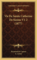 Vie De Sainte Catherine De Sienne V1-2 (1877)