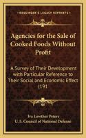 Agencies for the Sale of Cooked Foods Without Profit