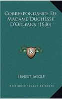 Correspondance De Madame Duchesse D'Orleans (1880)