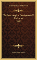 The Embryological Development Of The Locust (1883)