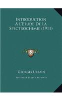 Introduction A L'Etude De La Spectrochimie (1911)