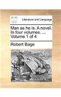 Man as He Is. a Novel. in Four Volumes. ... Volume 1 of 4