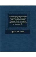 Historisch-Statistisches Lesebuch Zur Kenntni Des Ostreichischen Staates