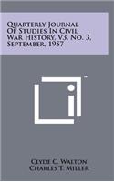 Quarterly Journal of Studies in Civil War History, V3, No. 3, September, 1957