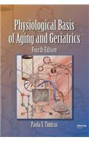Physiological Basis of Aging and Geriatrics, Fourth Edition