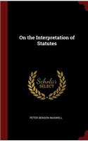 On the Interpretation of Statutes