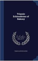 Triassic Echinoderms of Bakony